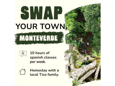 Swap Your Town Monteverde: Same Paradise. New Town. New Experience.